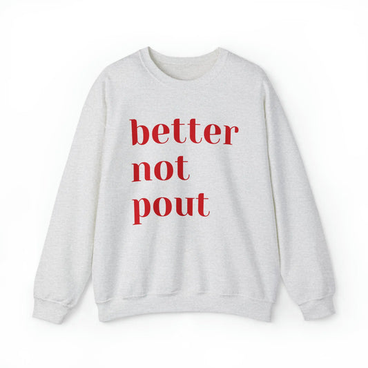 Better Not Pout Christmas Sweatshirt Printify