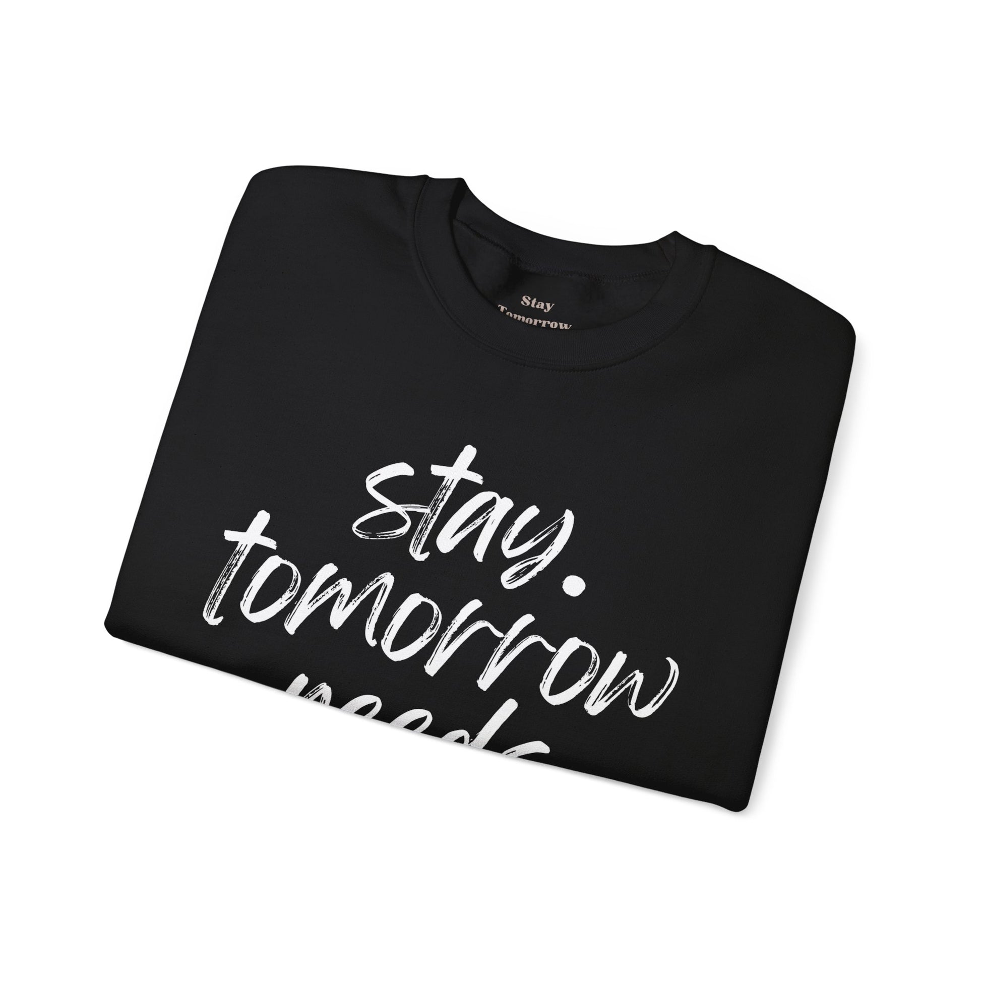 Suicide Prevention Stay Tomorrow Needs You Mental Health Awareness Sweatshirt Veteran Support Christmas Gift