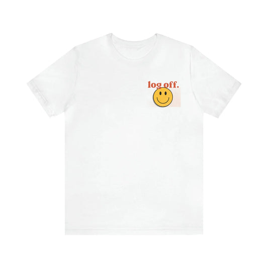 Stay Present with Retro 'Log Off' Smiley Face T-Shirt - papercraneco