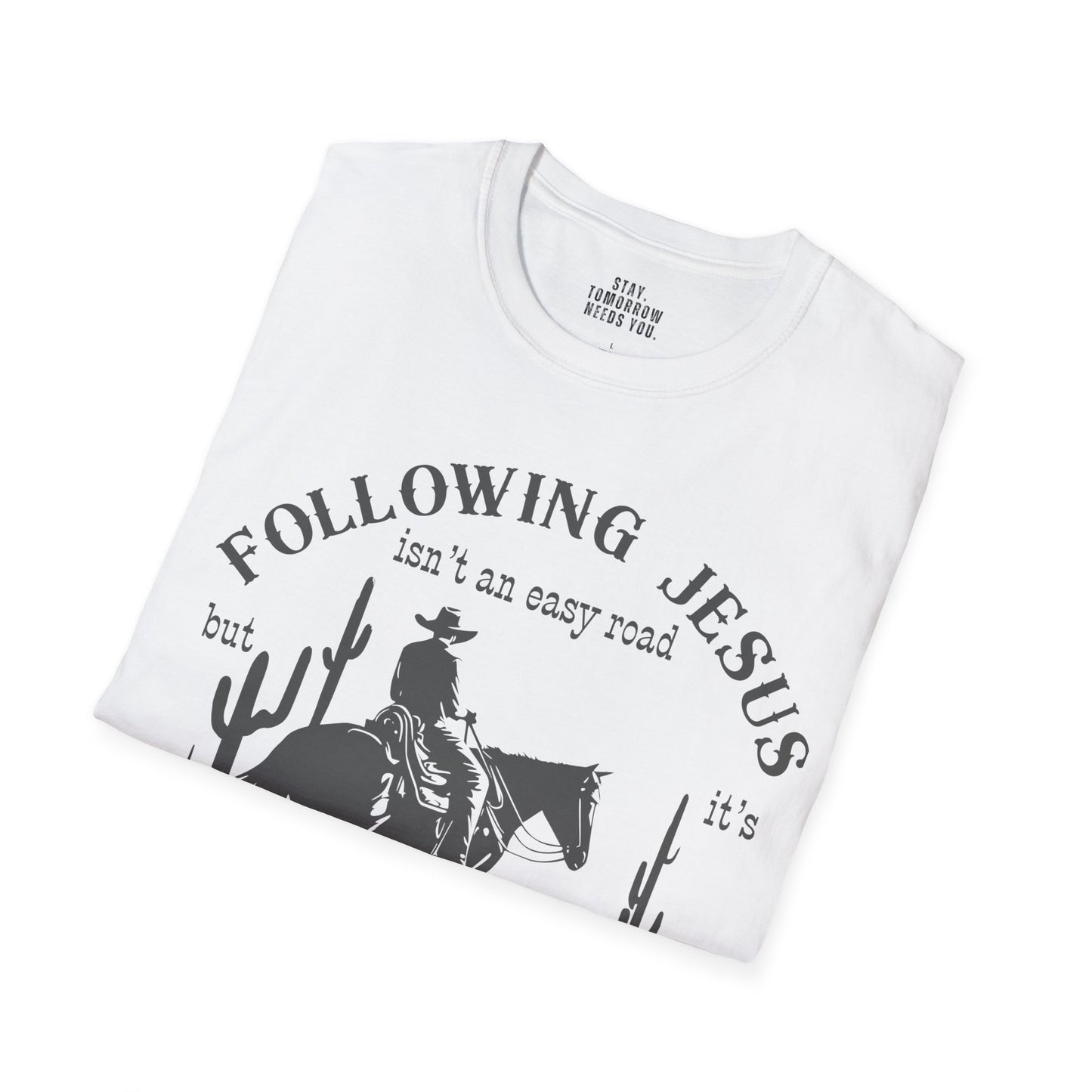 Following Jesus isn’t an Easy Road But it’s the Only Road Worth Following Sweatshirt Christian gift Jesus saves Jesus Christ Western Cowboy Faith God