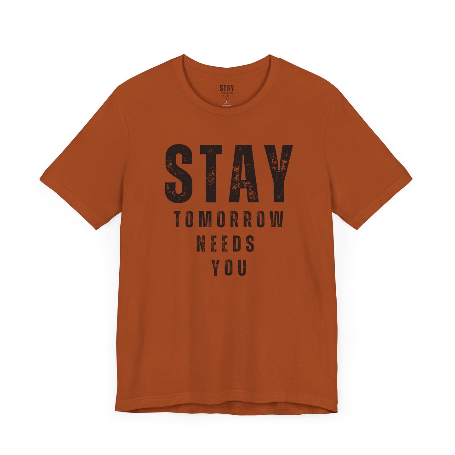 Suicide Prevention Stay Tomorrow Needs You Mental Health Awareness T shirt Veteran Support Military Gift Idea Christmas