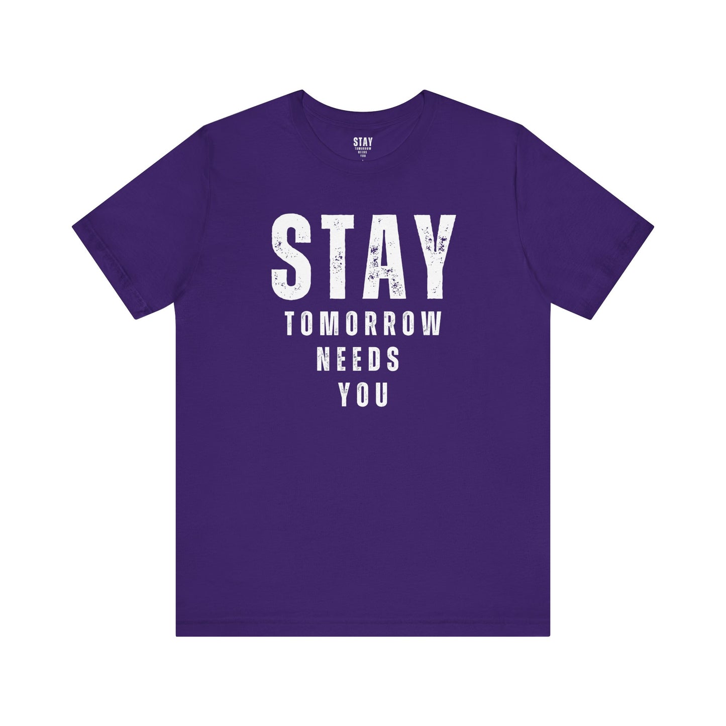 Suicide Prevention Stay Tomorrow Needs You Mental Health Awareness T shirt