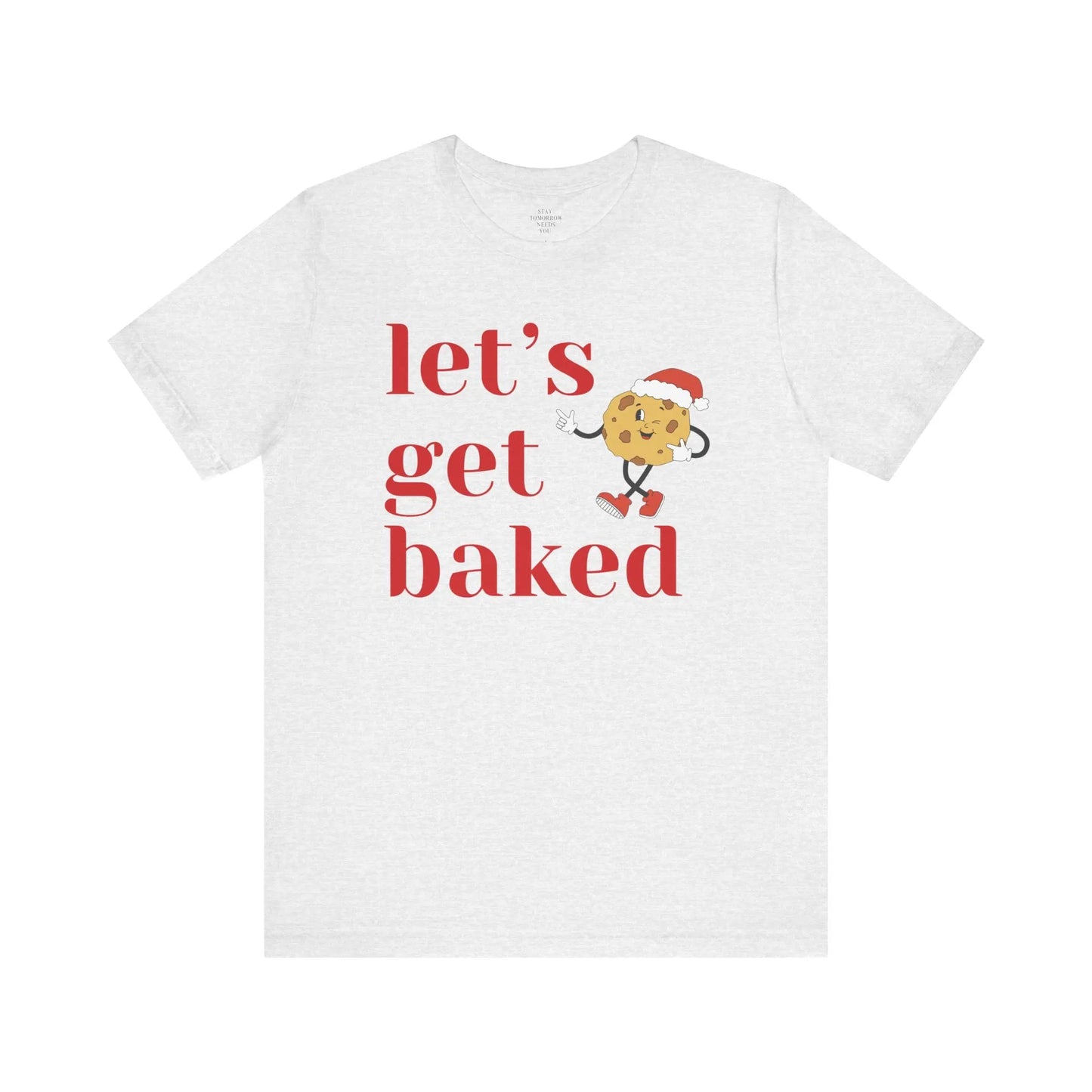 Let’s Get Baked Funny Christmas 2024 T Shirt 