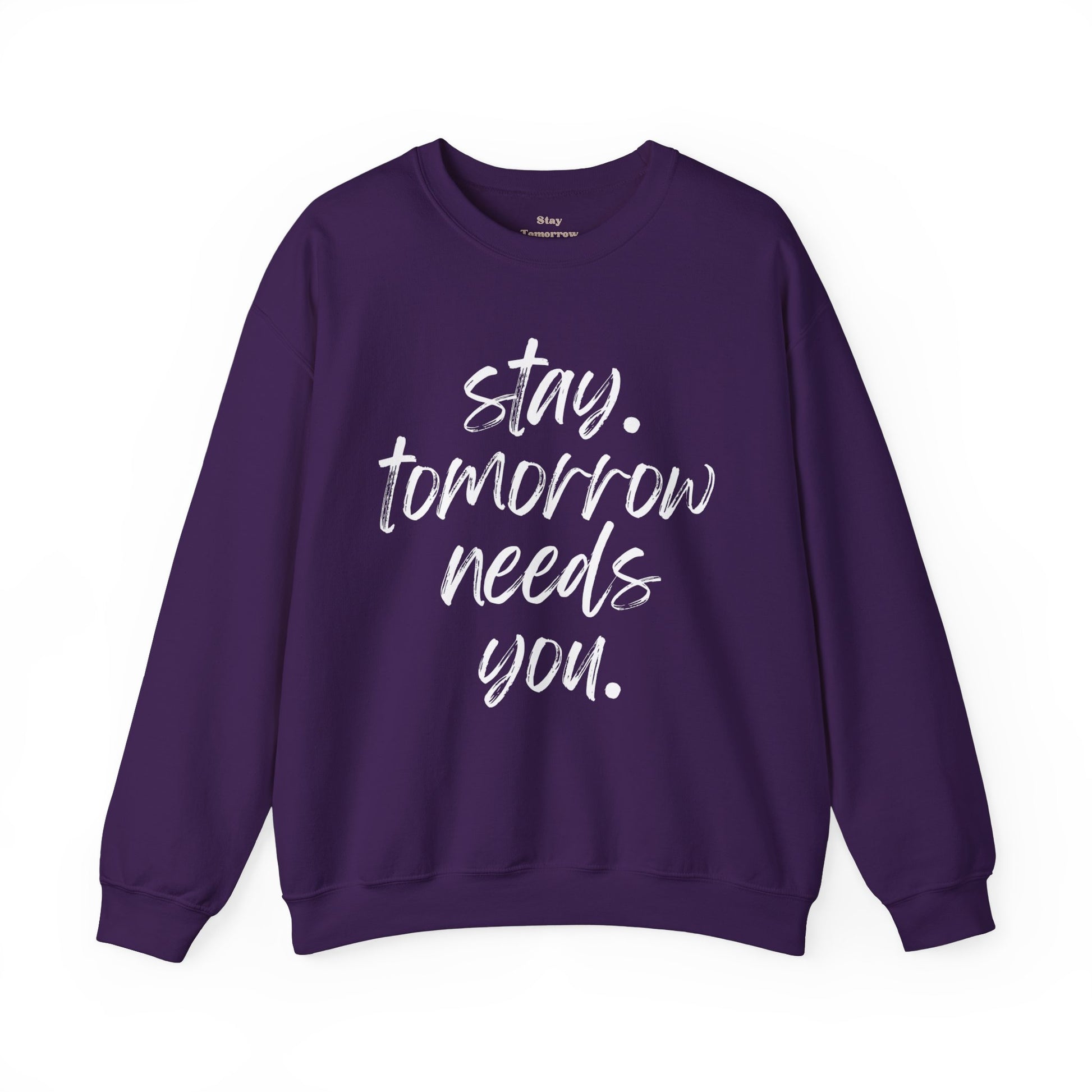 Suicide Prevention Stay Tomorrow Needs You Mental Health Awareness Sweatshirt Veteran Support Christmas Gift