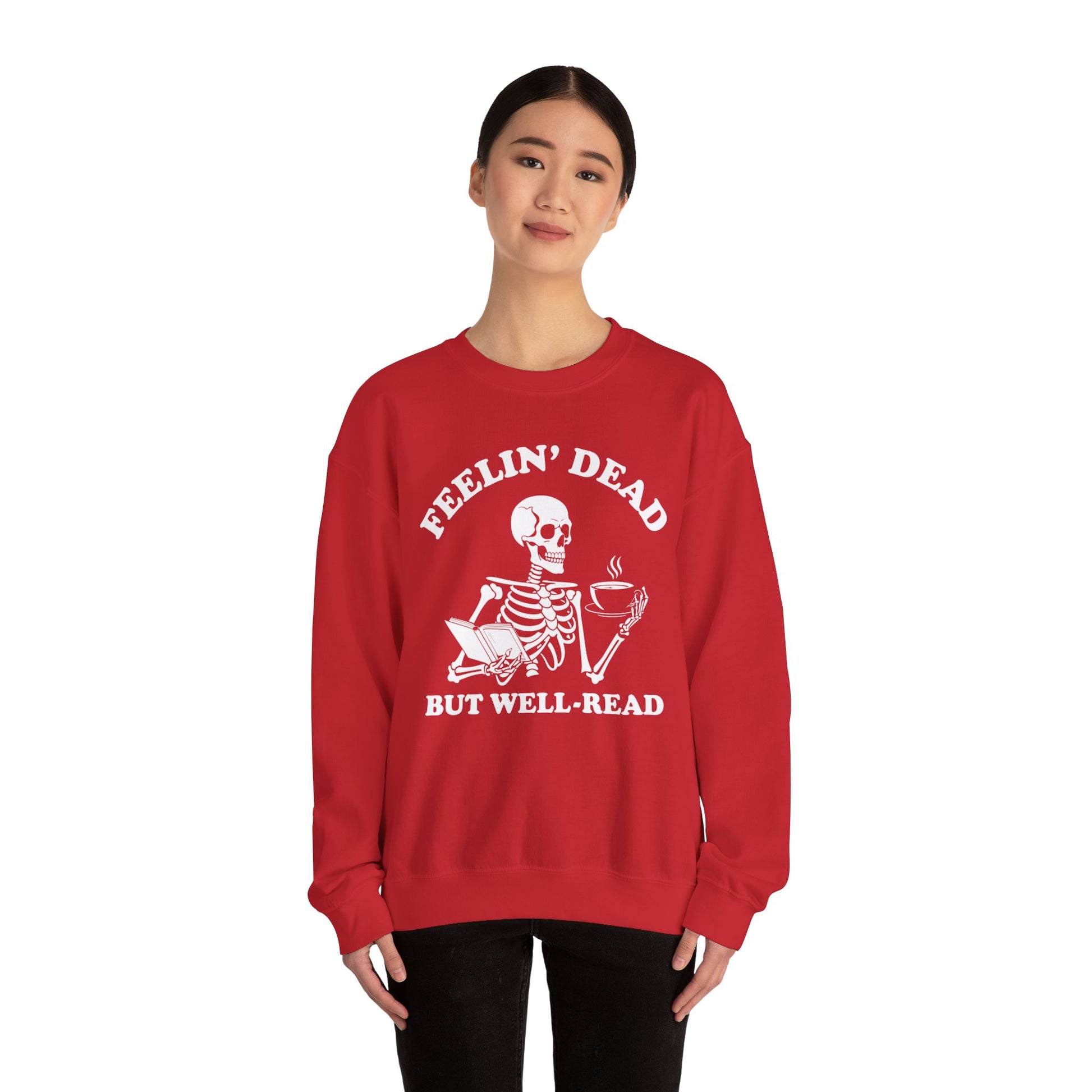 Feelin Dead But Well Read Sweatshirt Spooky Season Fall Halloween Book Lover, Bookworm Skeleton Sweatshirt BookTok Book Club Biblio