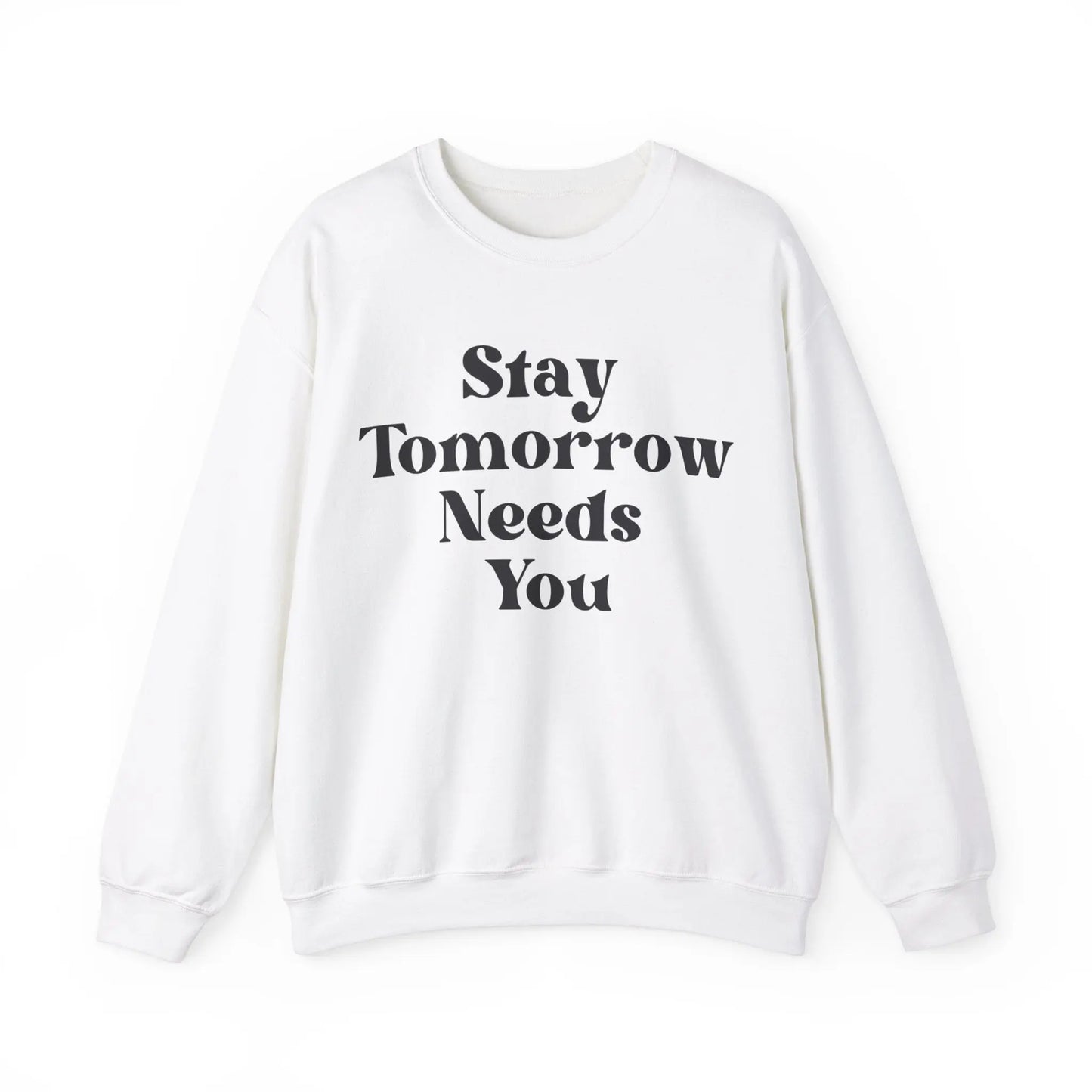 Retro Hippie Boho Stay Tomorrow Needs You Mental Health Awareness Sweatshirt Suicide Prevention Mothers Day Fathers Day Gift Veterans Support Military Gift - Stay Tomorrow Needs You Retro Hippie Boho Stay Tomorrow Needs You Mental Health Awareness Sweatshirt Suicide Prevention Mothers Day Fathers Day Gift Veterans Support Military Gift