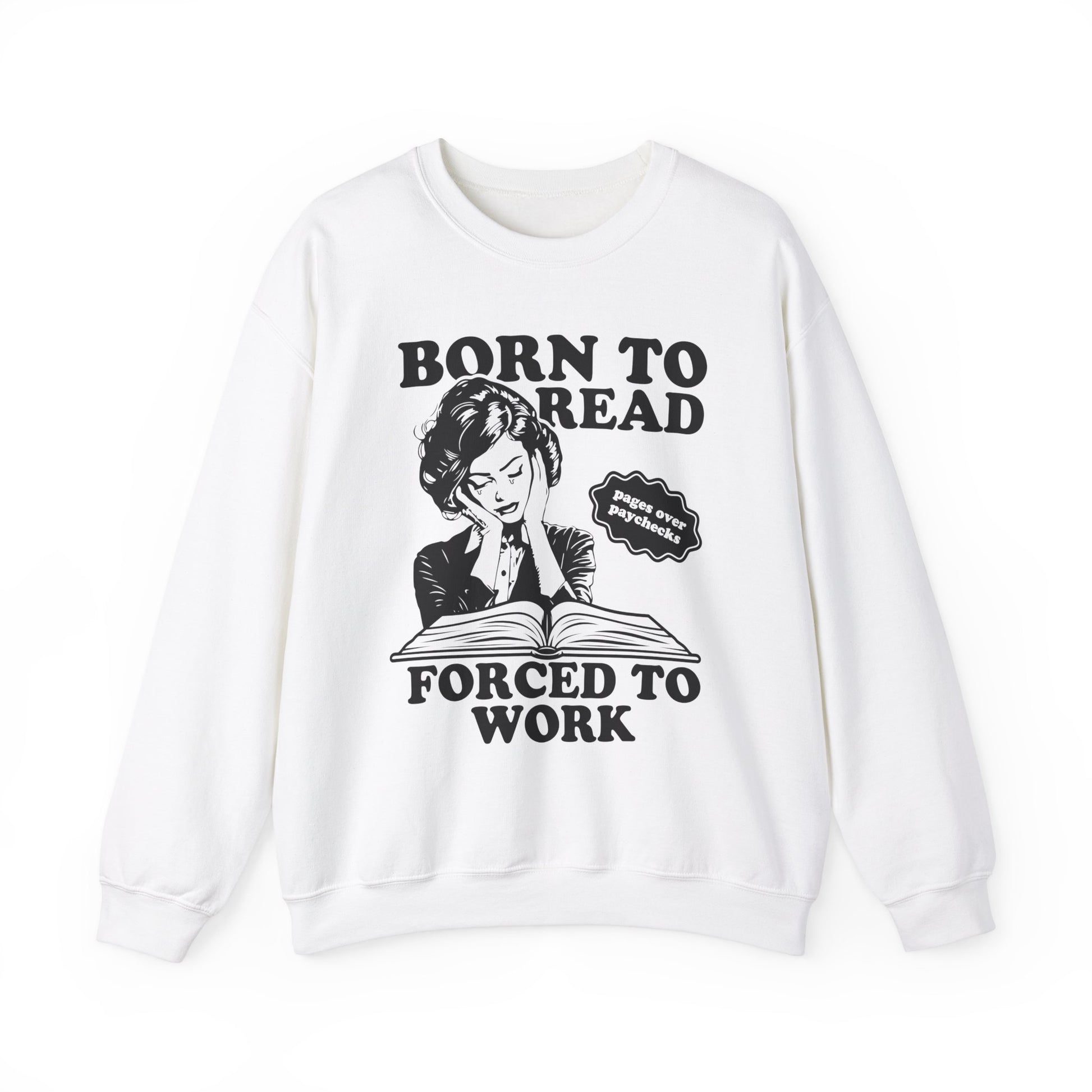 Born To Read Forced to Work Retro Sweatshirt Bookish Gift Dark Romantasy Reader Book Club Lover BookTok