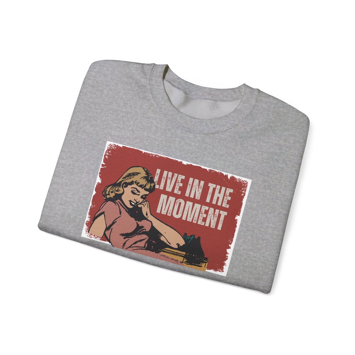 Vintage Retro Sweatshirt Live In The Moment Sweatshirt