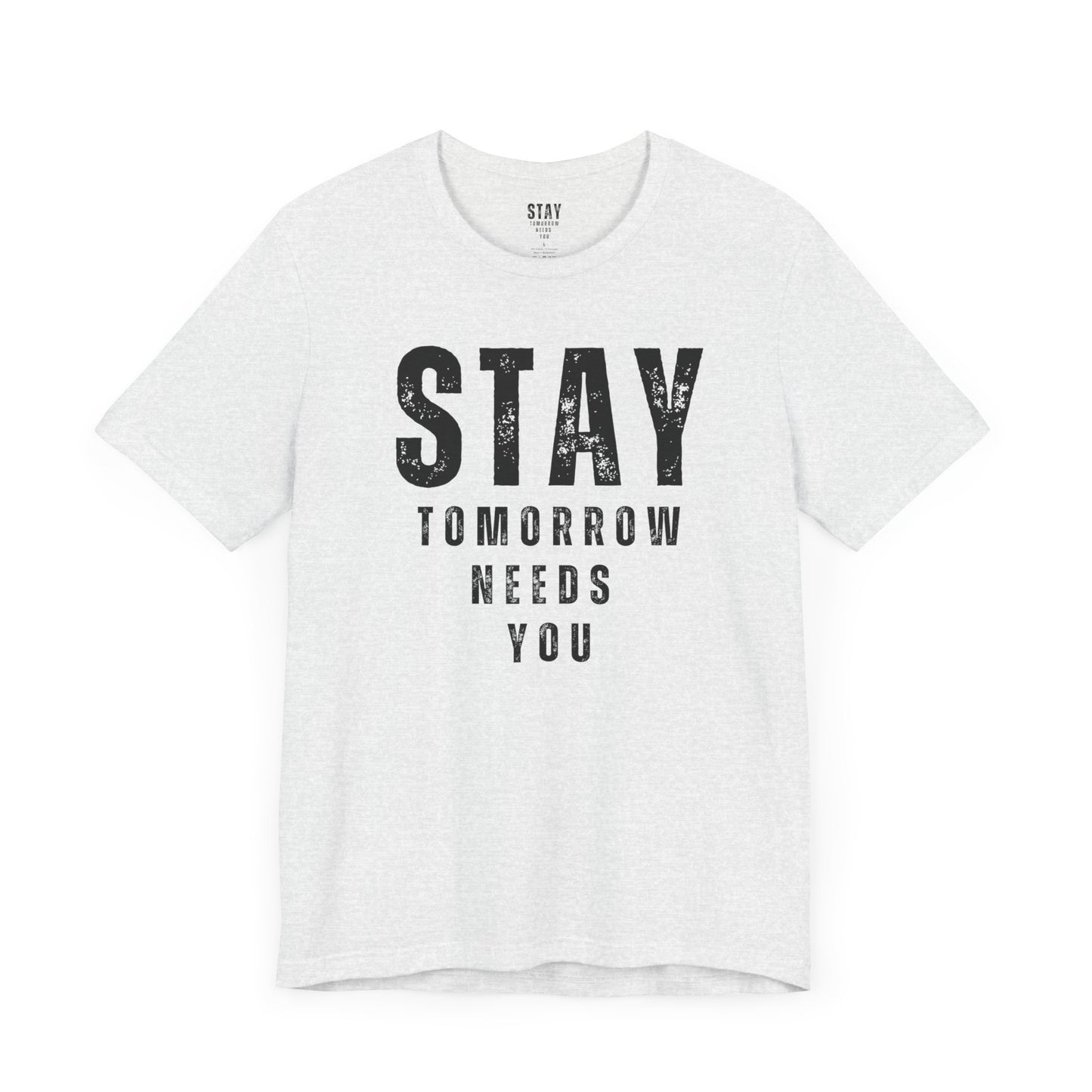 Suicide Prevention Stay Tomorrow Needs You Mental Health Awareness T shirt Veteran Support Military Gift Idea Christmas