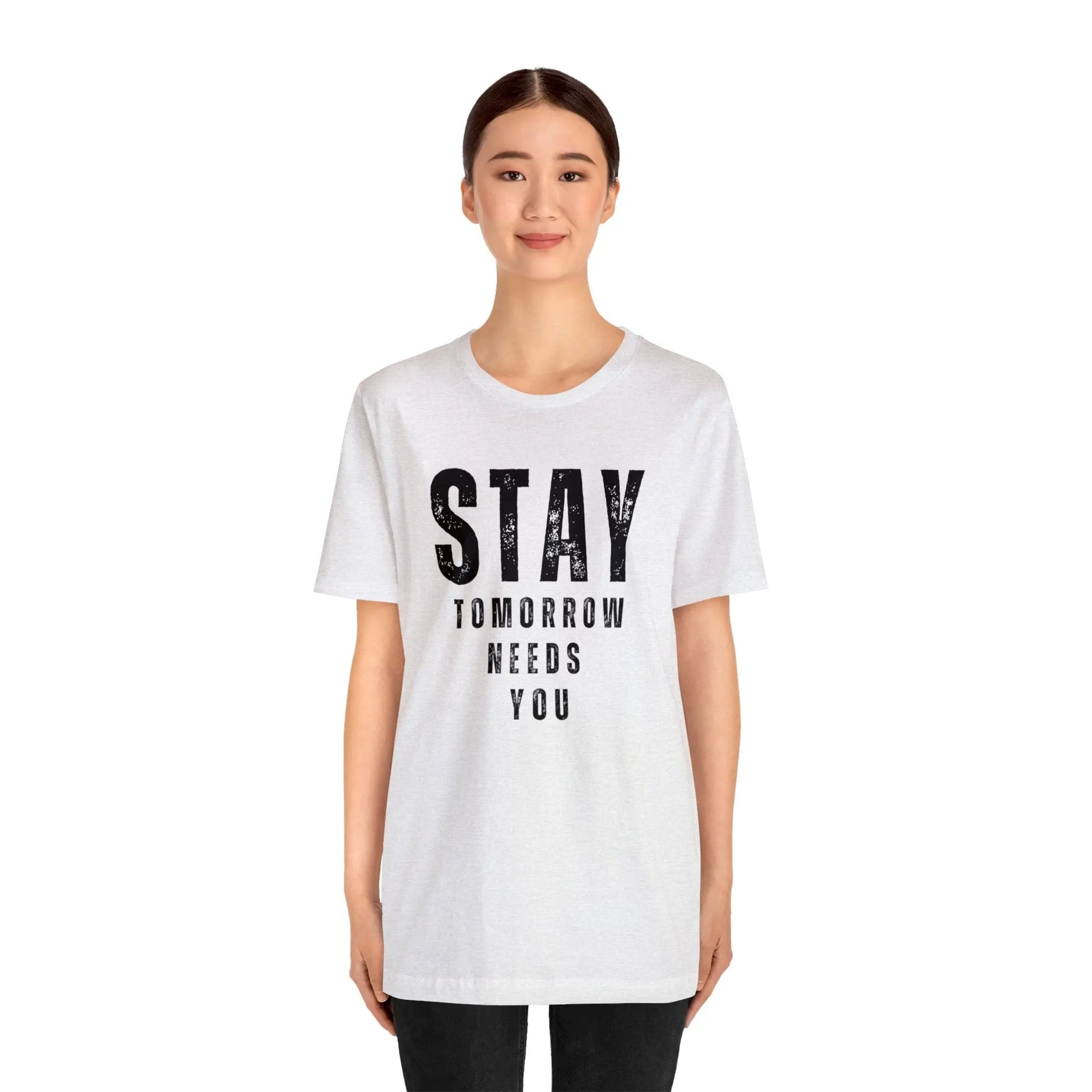 Suicide Prevention Stay Tomorrow Needs You mental health awareness T shirt Printify
