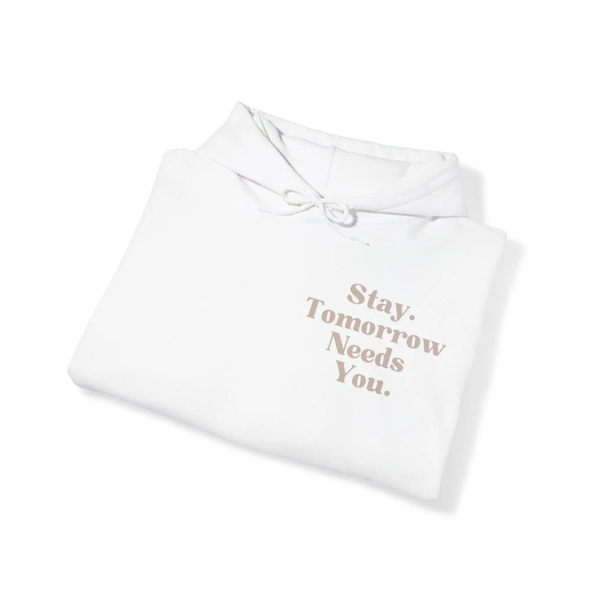 To the Person Behind Me Stay Tomorrow Needs You Hooded Sweatshirt - Spread positivity this Mother's Day and Father's Day, supporting mental health awareness