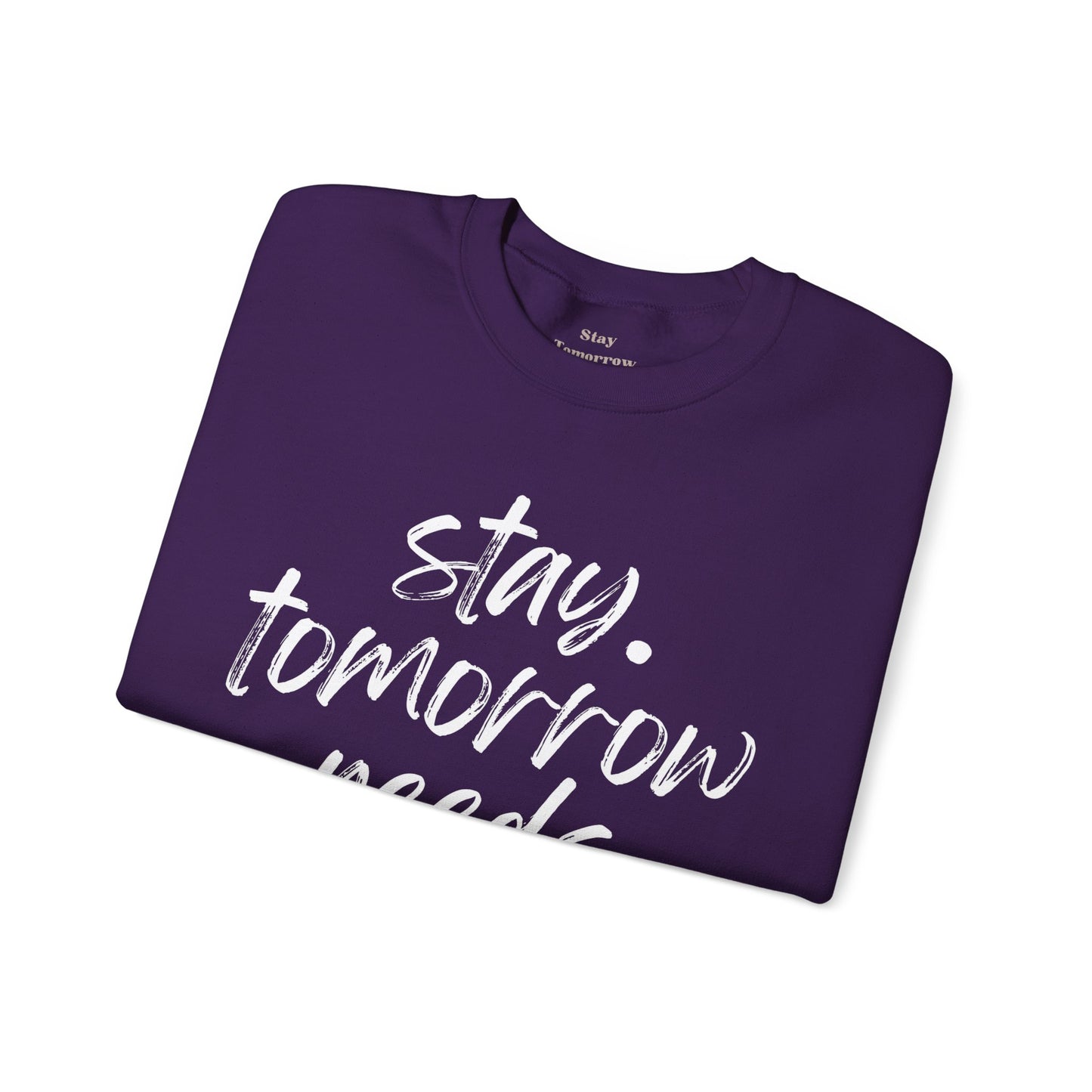 Suicide Prevention Stay Tomorrow Needs You Mental Health Awareness Sweatshirt Veteran Support Christmas Gift