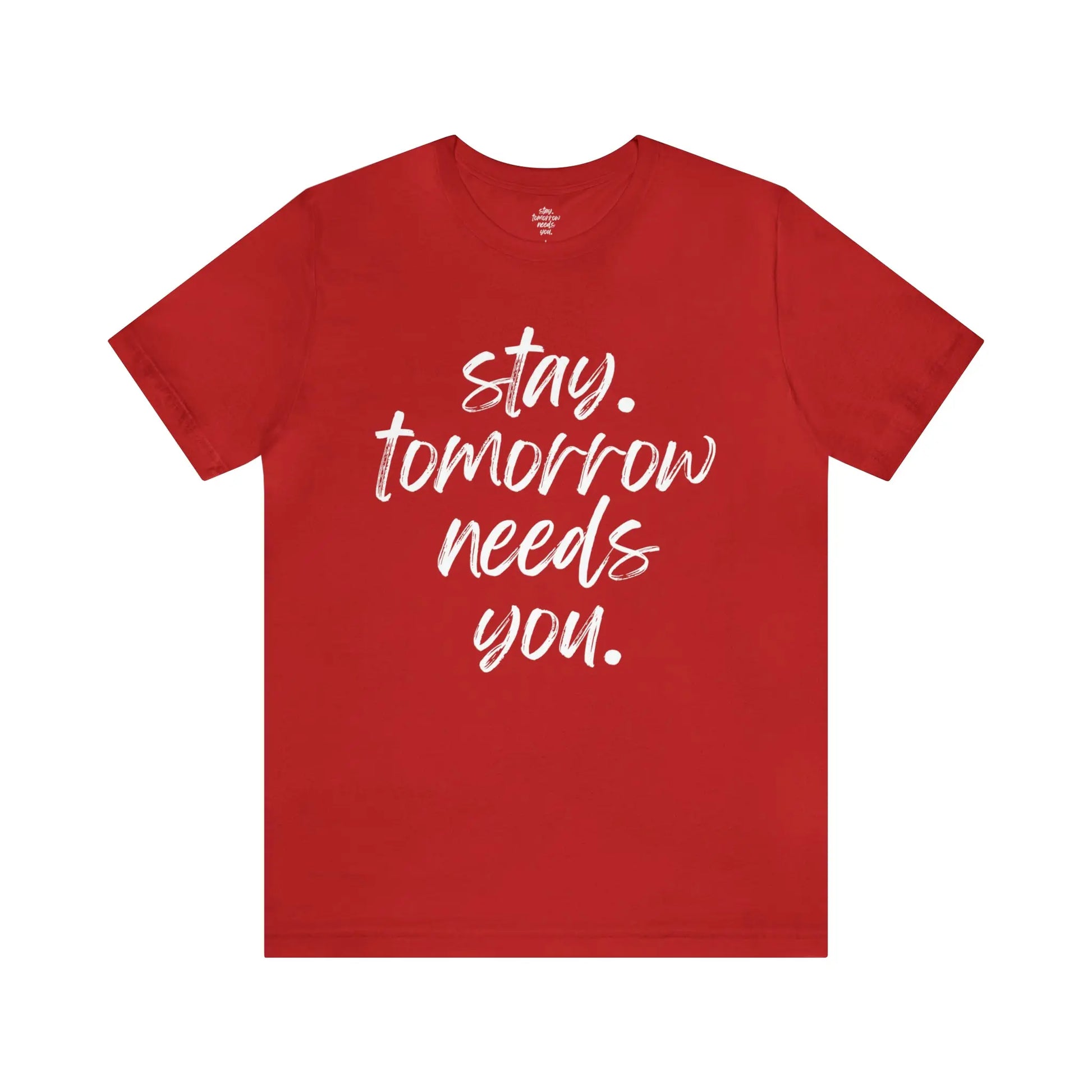 Mental Health Awareness Stay Tomorrow Needs You Suicide Prevention T Shirt Printify