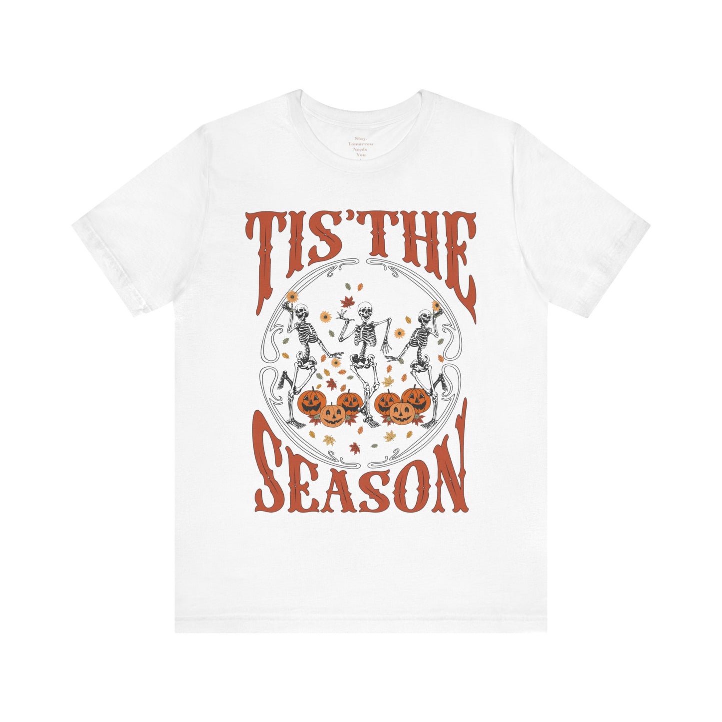 Halloween 2024 Spooky Season Tis the Season Halloween Pumpkin and Skeletons T-Shirt Fall Autumn