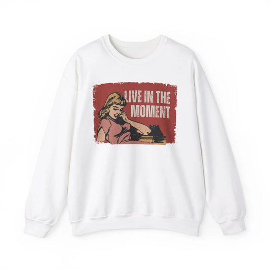Vintage Retro Sweatshirt Live In The Moment Sweatshirt Christmas Gift