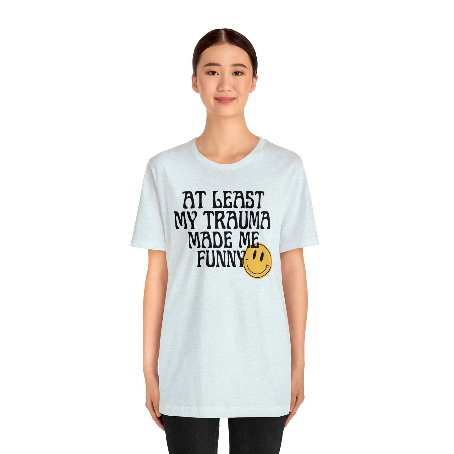 At Least My Trauma Made Me Funny Retro Boho Sarcastic T-Shirt