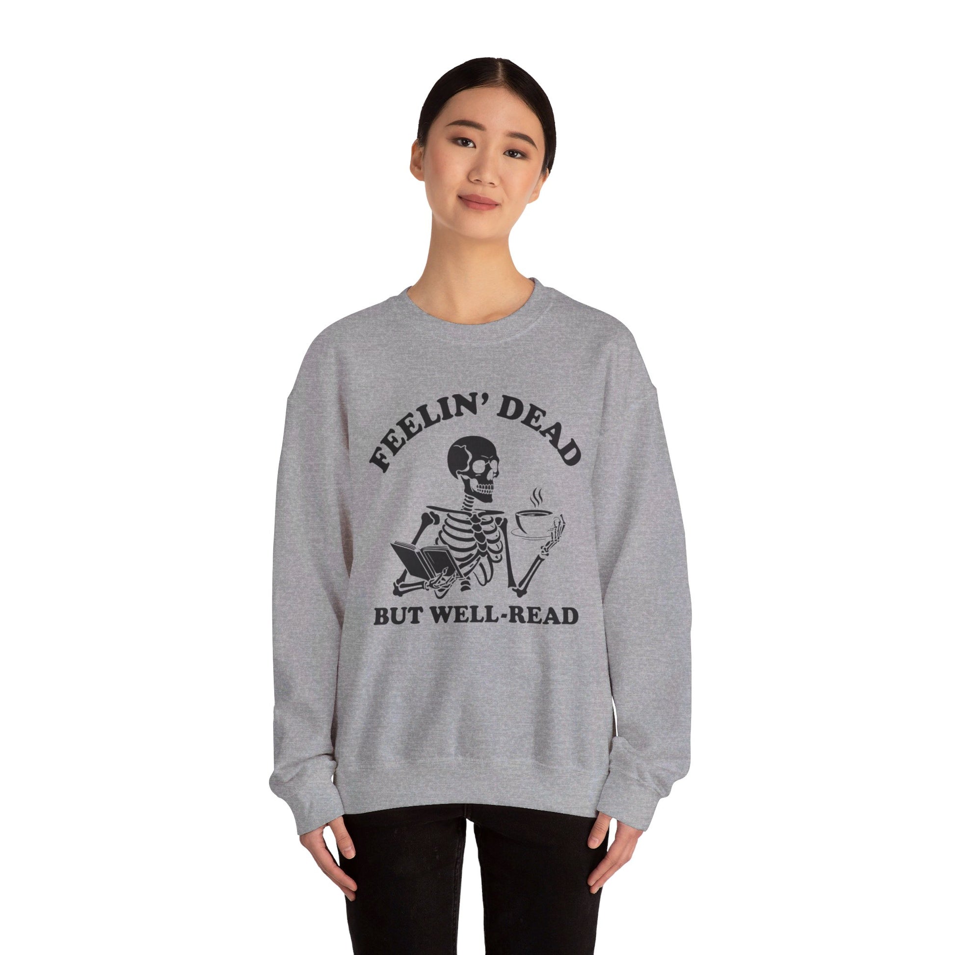 Feelin Dead But Well Read Sweatshirt, Bookish Crewneck, Book Lover, Bookworm Skeleton Sweatshirt BookTok Book Club Bookish Sweatshirt Biblio