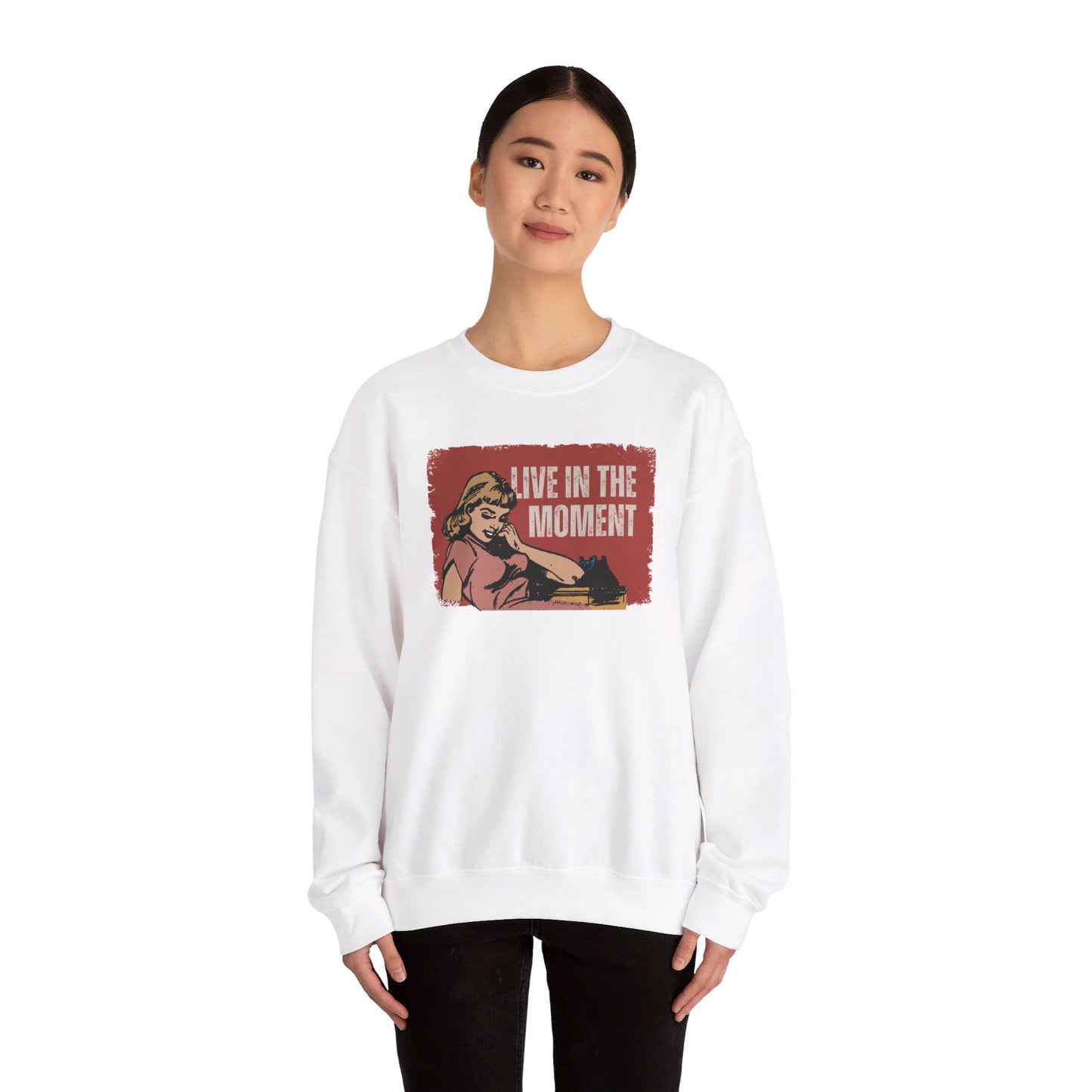 Vintage Retro Sweatshirt Live In The Moment Sweatshirt