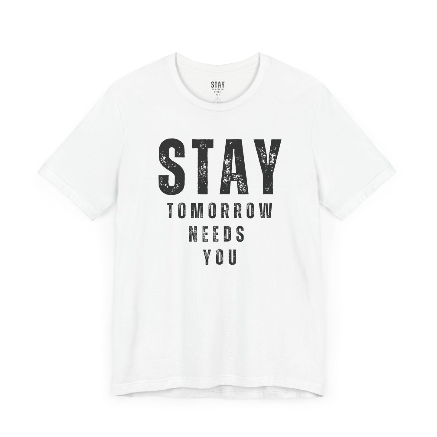 Suicide Prevention Stay Tomorrow Needs You Mental Health Awareness T shirt Veteran Support Military Gift Idea Christmas